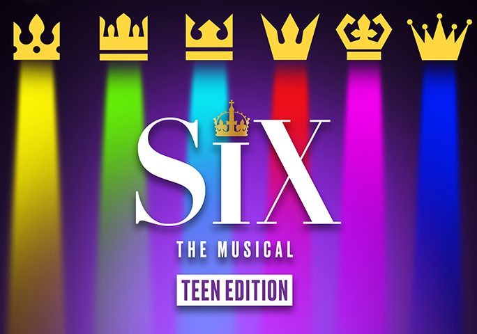 SIX: Teen Edition